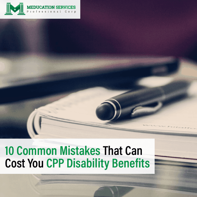 Read more about the article 10 Common Mistakes That Can Cost You CPP Disability Benefits