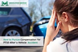 How to Pursue Compensation for PTSD After a Vehicle Accident