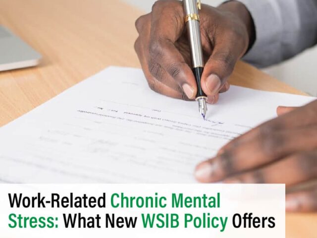 Work-Related Chronic Mental Stress: What New WSIB Policy Offers